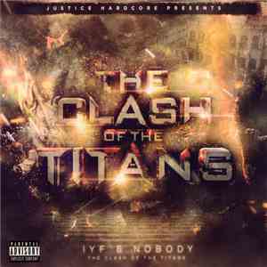 IYF & Nobody - The Clash Of The Titans
