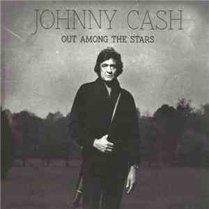 Johnny Cash - Out Among The Stars
