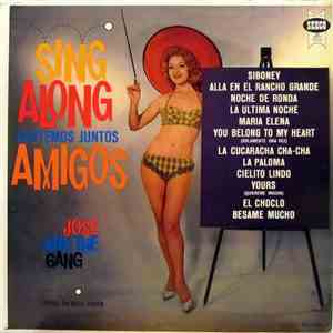Jose And The Gang -  Sing Along Cantemos Juntos Amigos