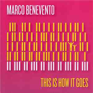 Marco Benevento - This Is How It Goes