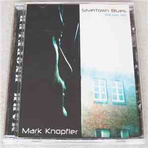 Mark Knopfler - Silvertown Blues (The Best Hits)