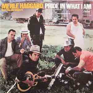 Merle Haggard And The Strangers - Pride In What I Am