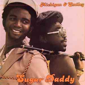 Michigan & Smiley - Sugar Daddy