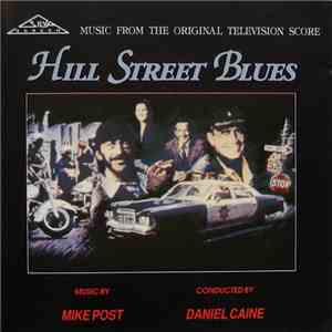Mike Post - Hill Street Blues (Music From The Original Television Score)