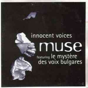 Muse  Featuring Le Mystère Des Voix Bulgares - Innocent Voices