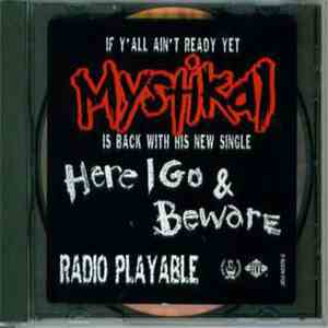 Mystikal - Here I Go / Beware