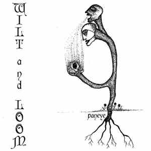 Paneye - Wilt And Loom