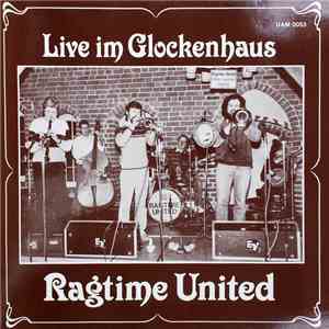 Ragtime United - Live Im Glockenhaus