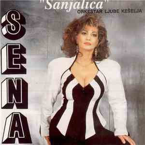 Sena & Orkestar Ljube Kešelja - Sanjalica