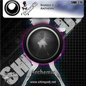 Shingo DJ - Anthemic
