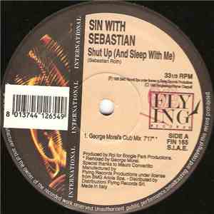 Sin With Sebastian - Shut Up (And Sleep With Me)