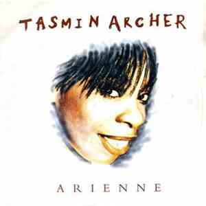 Tasmin Archer - Arienne