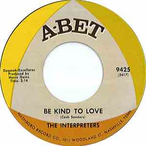 The Interpreters  - Be Kind To Love / Pretty Little Thing