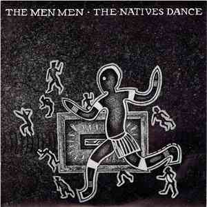 The Men Men - The Natives Dance