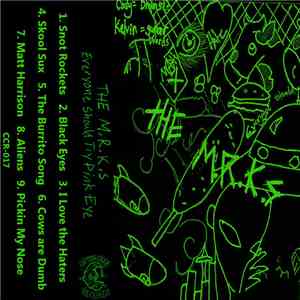 The M.R.K.s - Everyone Should Try Pink Eye