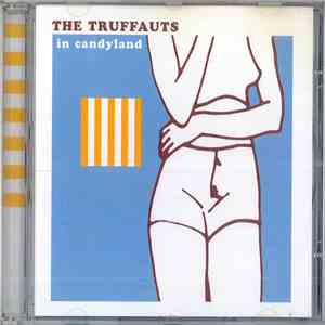 The Truffauts - In Candyland