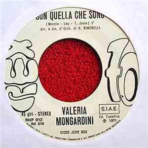 Valeria Mongardini / Tony Caprio - Son Quello Che Sono / Manca L'Uomo
