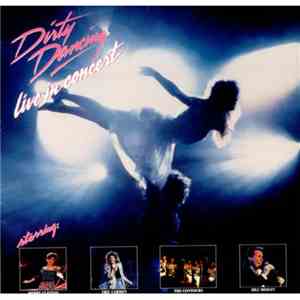 Various - Dirty Dancing - Live In Concert