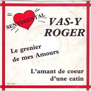 Vas-Y Roger - L'amant De Coeur D'une Catin
