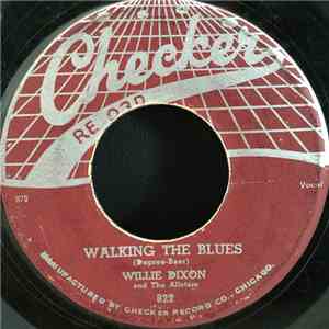 Willie Dixon And The Allstars - Walking The Blues / If You're Mine