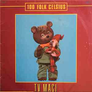 100 Folk Celsius - TV Maci