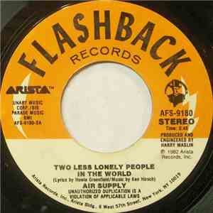 Air Supply - Two Less Lonely People In The World / What Kind Of Girl