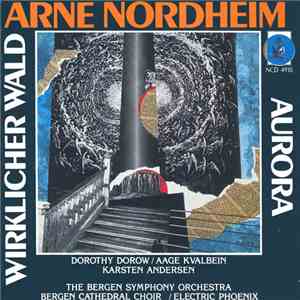 Arne Nordheim - Wirklicher Wald / Aurora