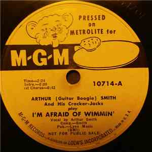 Arthur (Guitar Boogie) Smith And His Cracker-Jacks - I'm Afraid Of Wimmin'