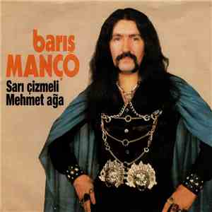 Barış Manço - Sarı Cizmeli Mehmet Ağa