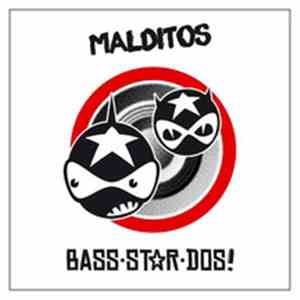 BSD - Malditos Bass-Star-Dos! (The Album)