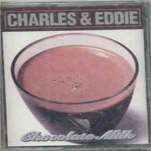 Charles & Eddie - Chocolate Milk