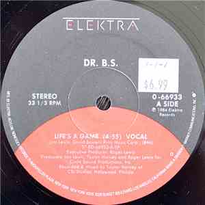 Dr. B.S. - Life's A Game / Life's A Bitch