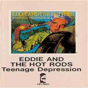 Eddie And The Hot Rods - Teenage Depression
