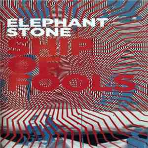 Elephant Stone - Ship Of Fools