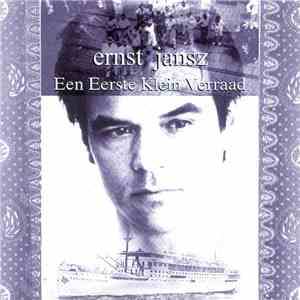 Ernst Jansz - Een Eerste Klein Verraad