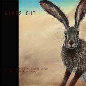 Glass Out - Never Force A Left Handed Child To Use Their Right Hand