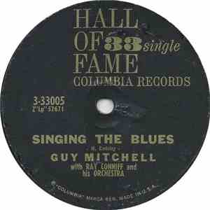 Guy Mitchell - Singing The Blues / Heartaches By The Number