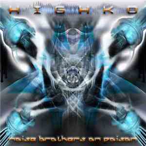 Highko - Noise Brothers On Poison