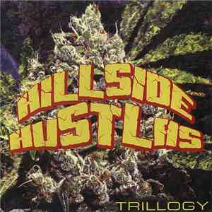 Hillside Hustlas - Trillogy