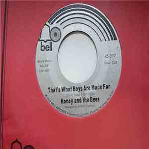 Honey And The Bees - That's What Boys Are Made For / Has Somebody Taken My Place