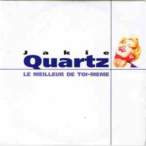 Jakie Quartz - Le Meilleur De Toi Même