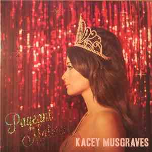 Kacey Musgraves - Pageant Material