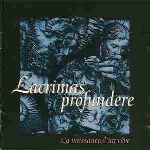 Lacrimas Profundere - La Naissance D'un Rêve