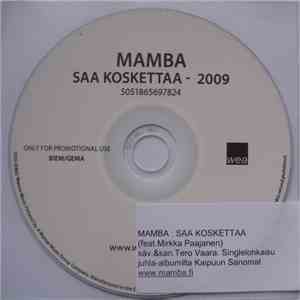 Mamba  - Saa Koskettaa - 2009