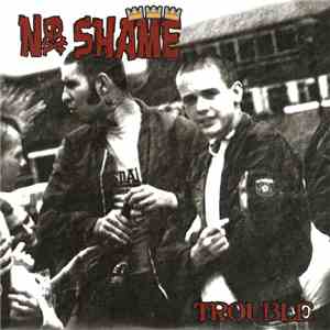 No Shame  - Trouble