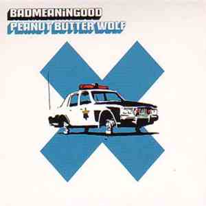 Peanut Butter Wolf - Badmeaningood Vol. 3