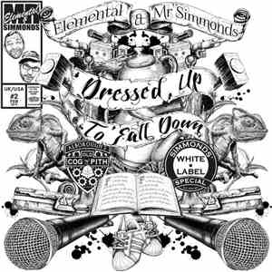 Professor Elemental, Mr Simmonds - Dressed Up To Fall Down