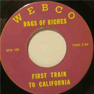 Rags Of Riches - First Train To California / Up On The Roof