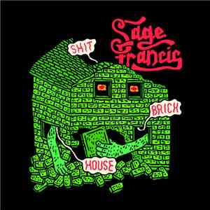 Sage Francis - Shit Brick House