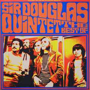 Sir Douglas Quintet - The Best Of The Sir Douglas Quintet